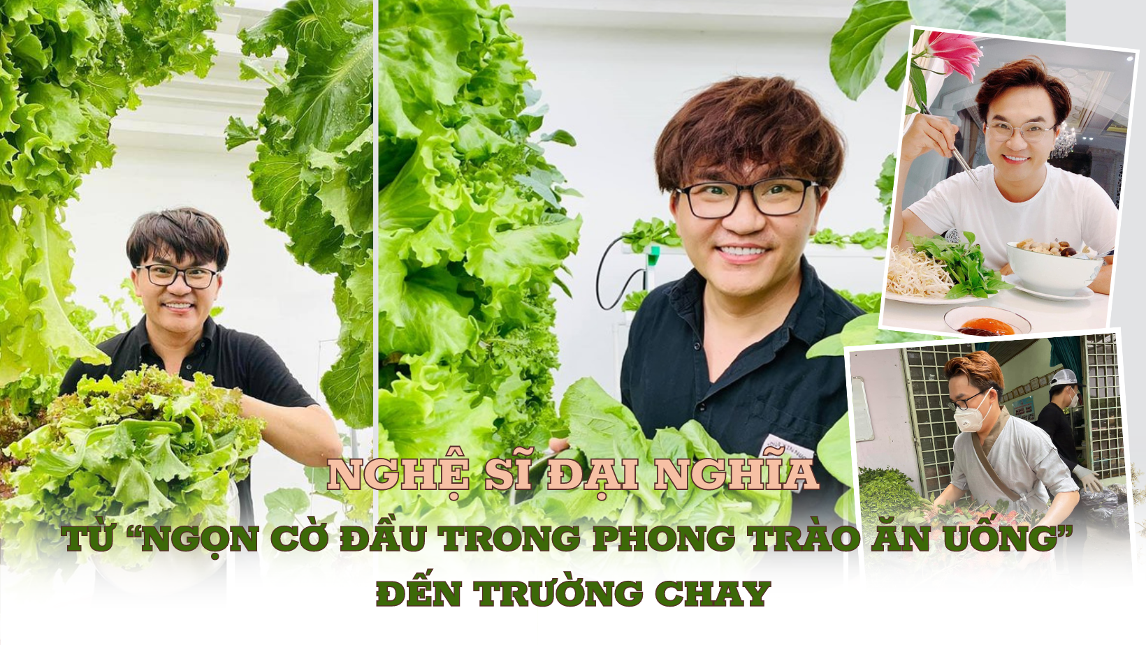 Nghệ sĩ Đại Nghĩa: Từ “ngọn cờ đầu trong phong trào ăn uống” đến trường chay