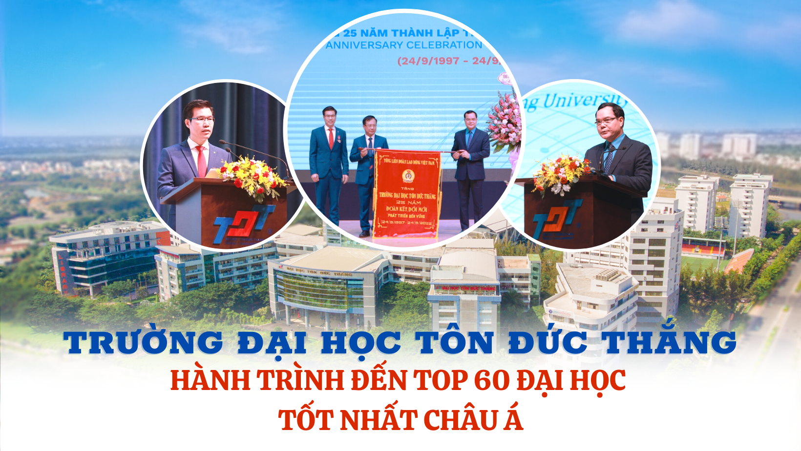 Trường Đại học Tôn Đức Thắng: Hành trình đến top 60 đại học tốt nhất châu Á