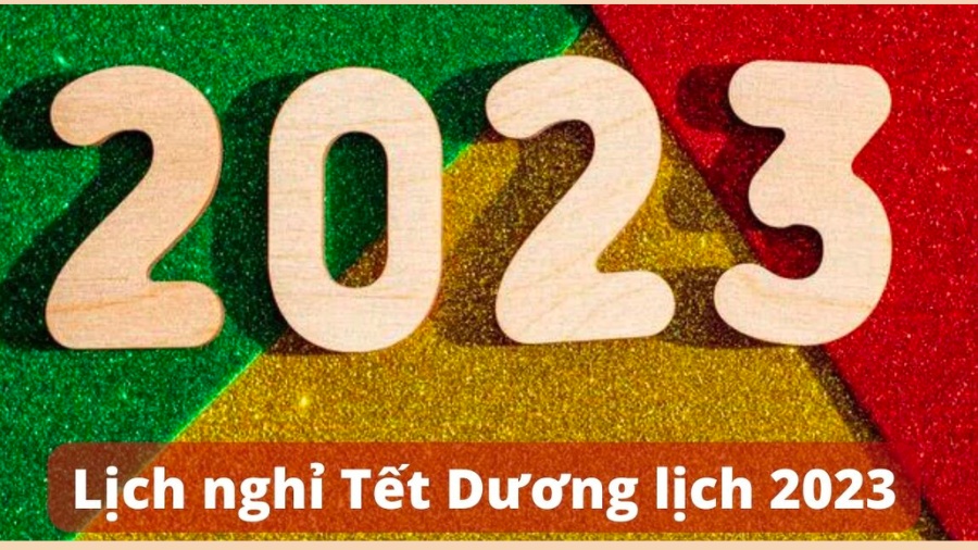 Chi tiết lịch nghỉ tết Dương lịch năm 2023