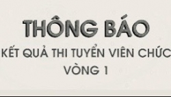 Thông báo Kết quả thi tuyển viên chức vòng 1