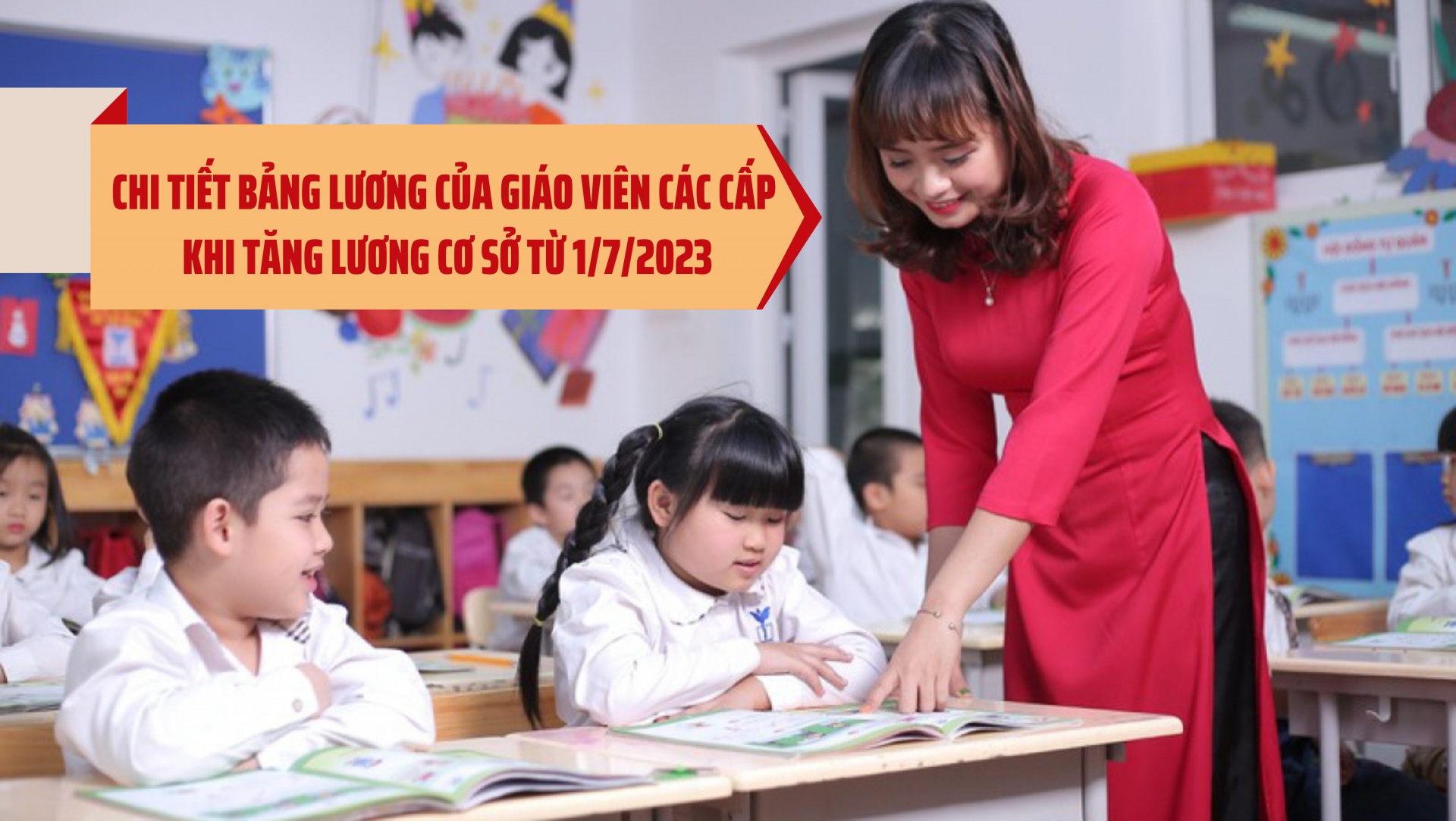 Bảng lương của giáo viên các cấp khi tăng lương cơ sở từ 1/7/2023