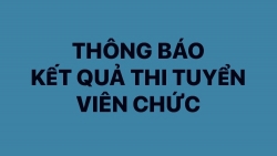 Thông báo Kết quả thi tuyển viên chức