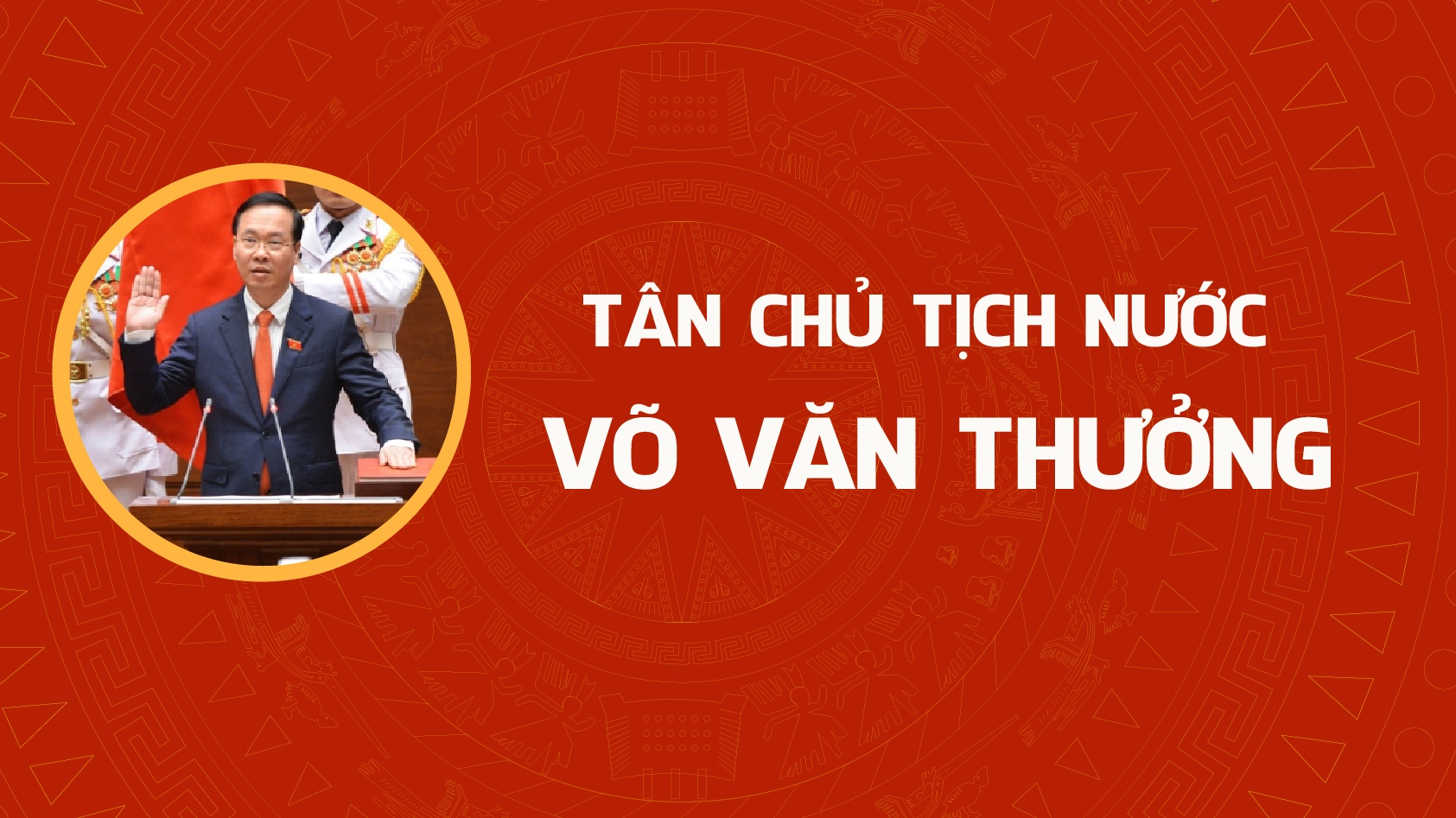 Tiểu sử Chủ tịch nước Võ Văn Thưởng