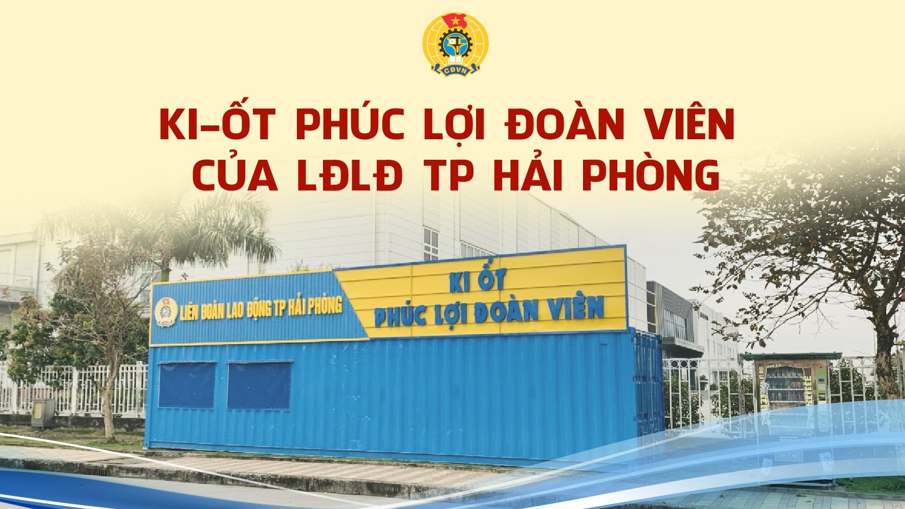 Dự án Ki-ốt phúc lợi đoàn viên của LĐLĐ TP Hải Phòng