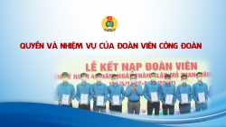 Quyền và nhiệm vụ của đoàn viên công đoàn