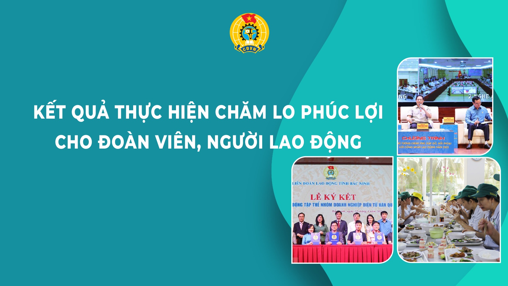 Kết quả thực hiện chăm lo phúc lợi cho đoàn viên, người lao động