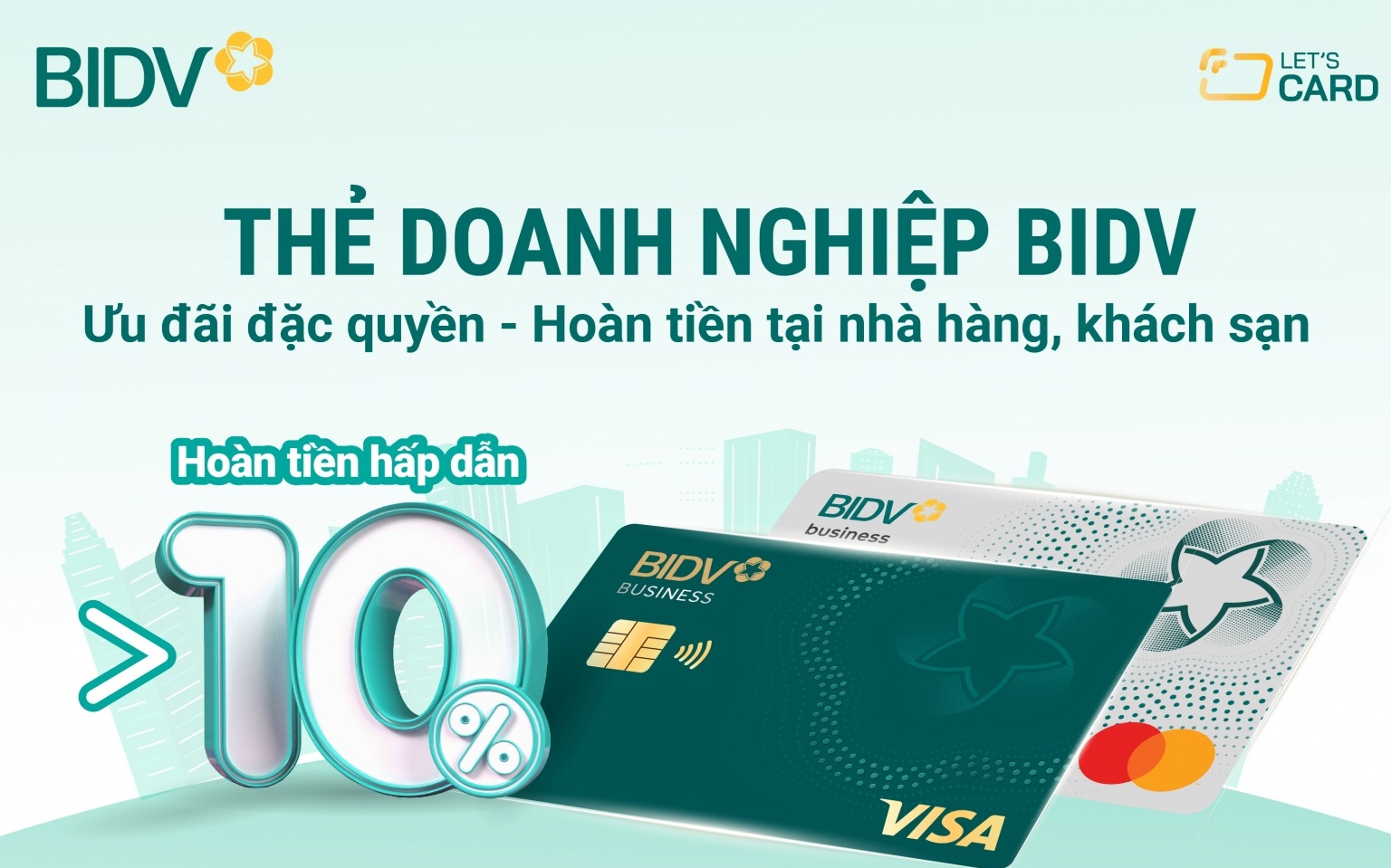 Let’s Card – Ưu đãi hoàn tiền 10% với thẻ doanh nghiệp BIDV