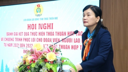 Thừa Thiên Huế: Tiếp tục đẩy mạnh các chương trình phúc lợi đoàn viên