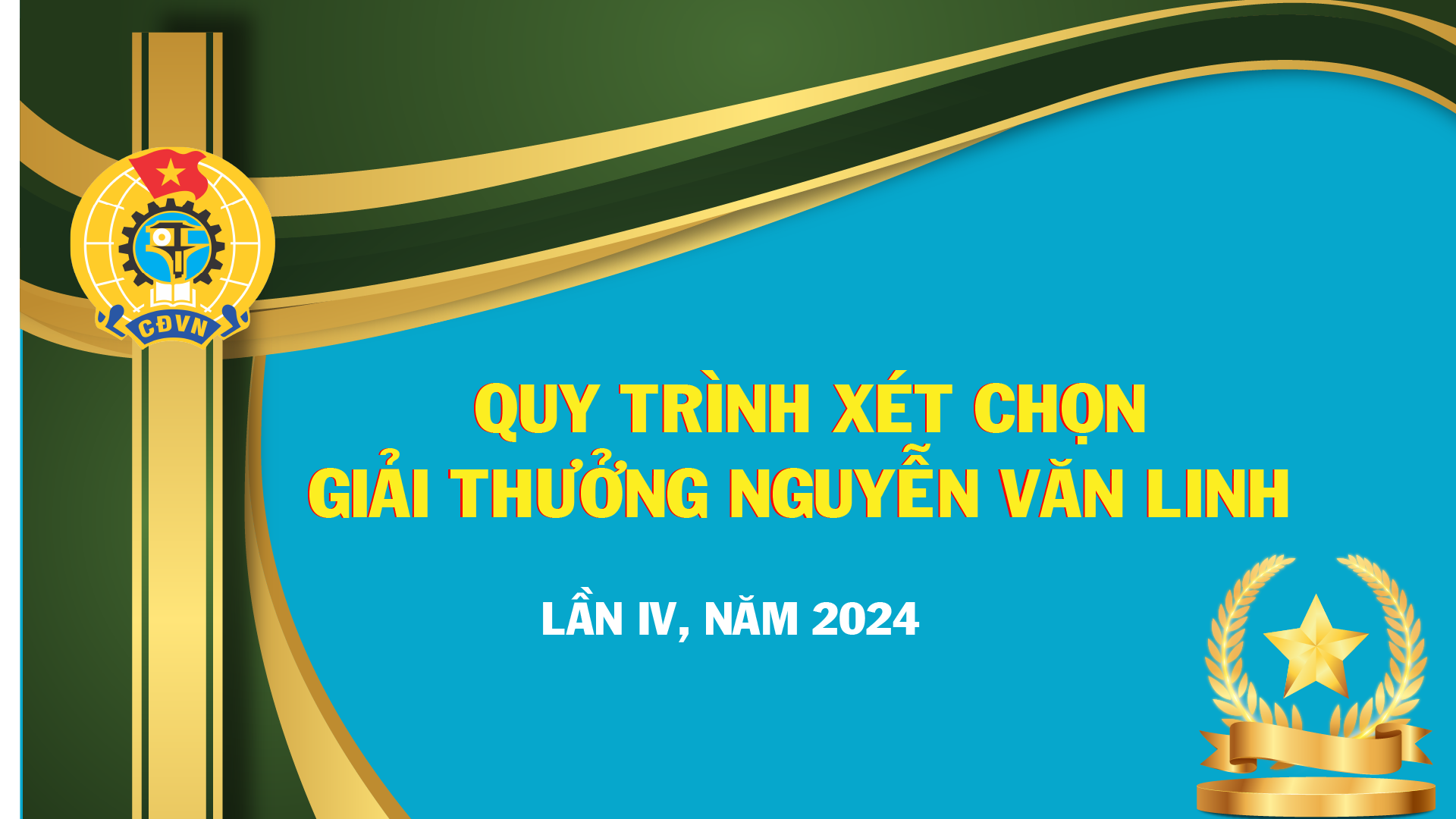 Quy trình xét chọn Giải thưởng Nguyễn Văn Linh lần IV, năm 2024