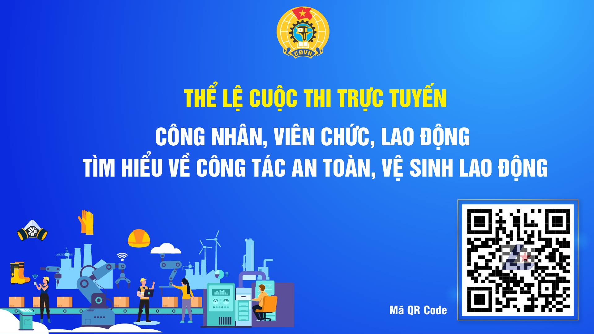 Thể lệ Cuộc thi CNVCLĐ tìm hiểu về công tác an toàn, vệ sinh lao động