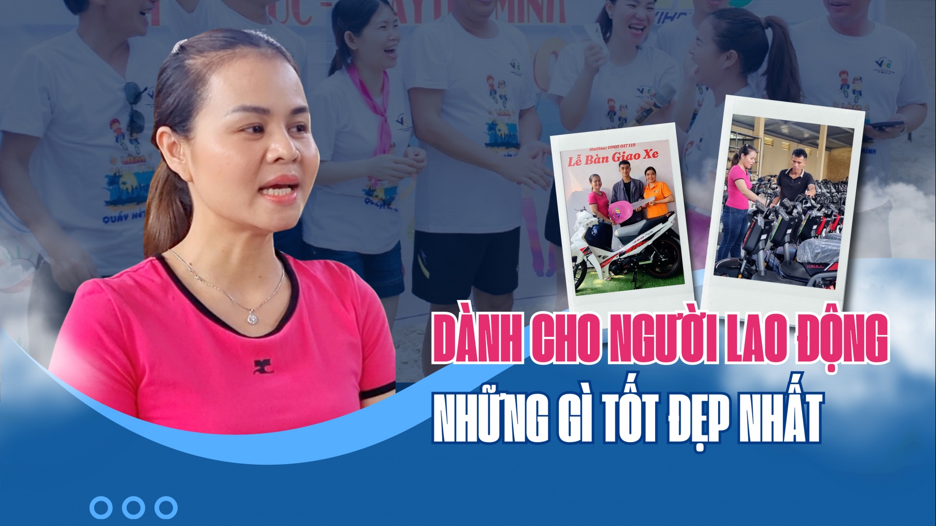 Dành cho người lao động những gì tốt đẹp nhất