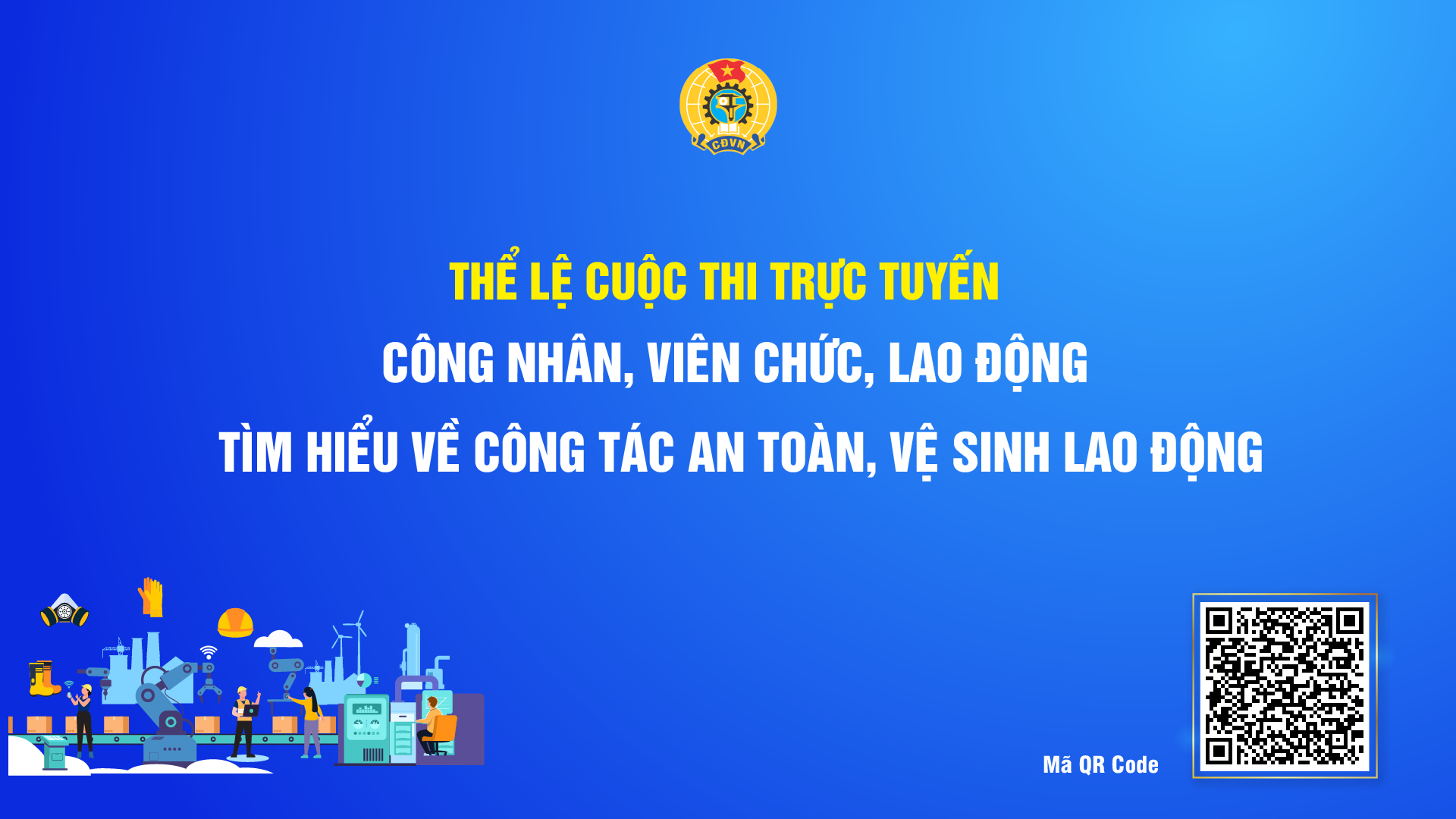 Thể lệ Cuộc thi CNVCLĐ tìm hiểu về công tác an toàn, vệ sinh lao động