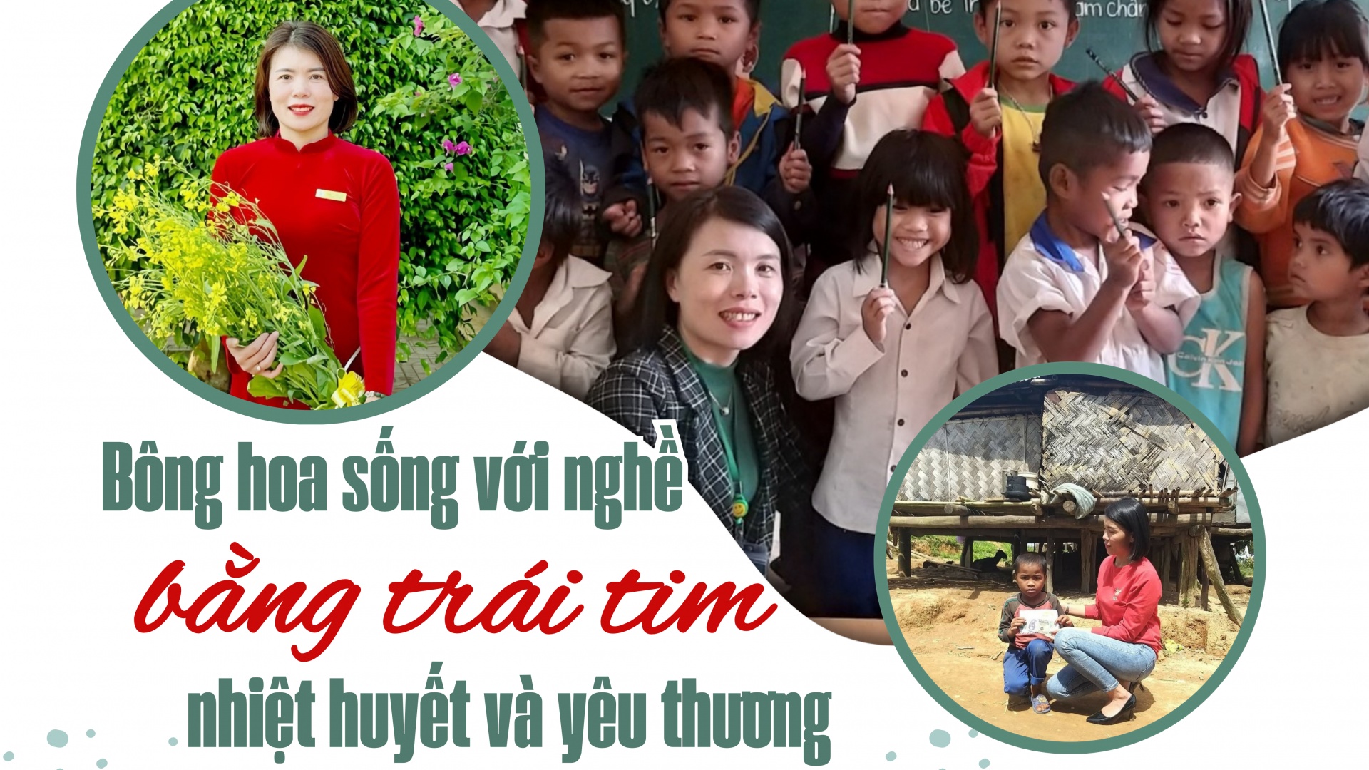 Bông hoa sống với nghề bằng trái tim nhiệt huyết và yêu thương