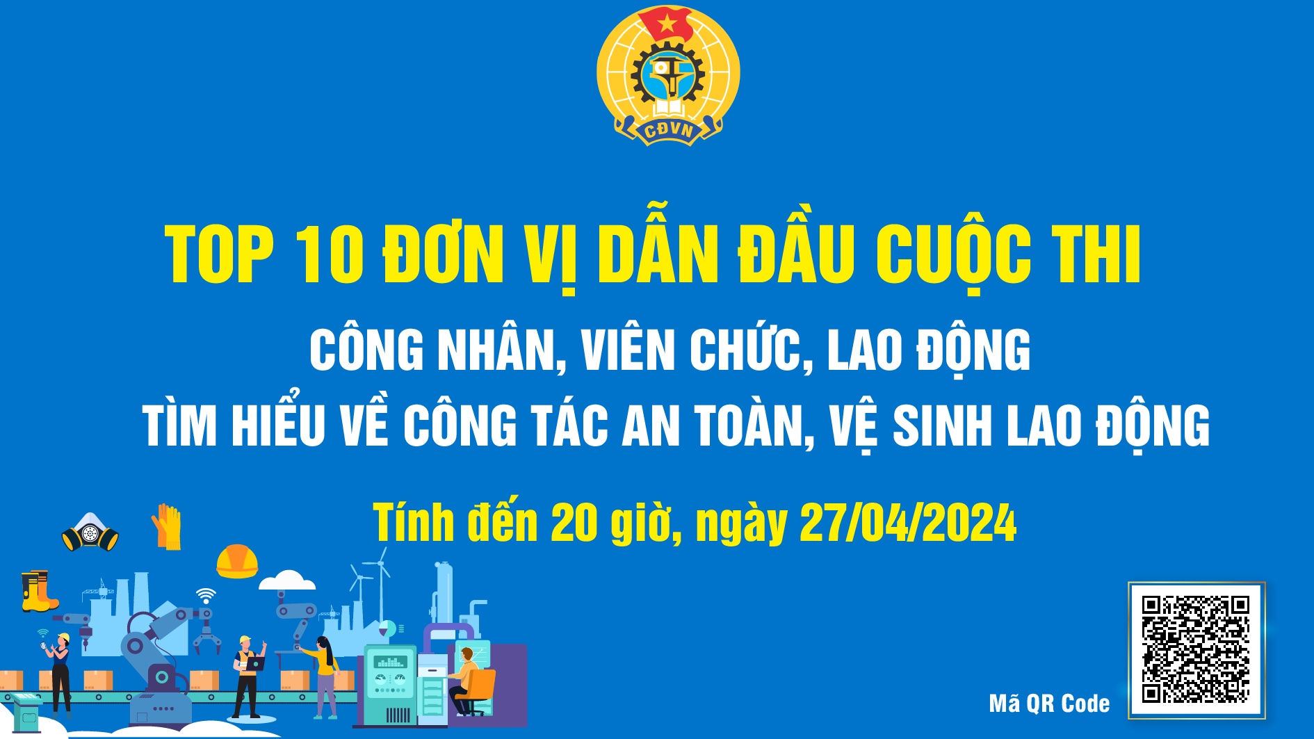 Top 10 đơn vị dẫn đầu cuộc thi tìm hiểu công tác ATVSLĐ