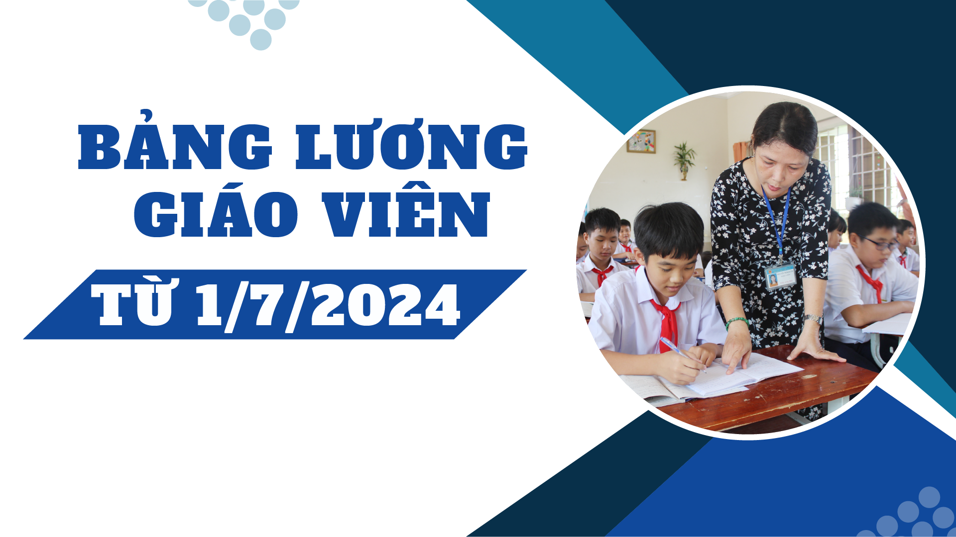 Bảng lương giáo viên từ ngày 1/7/2024