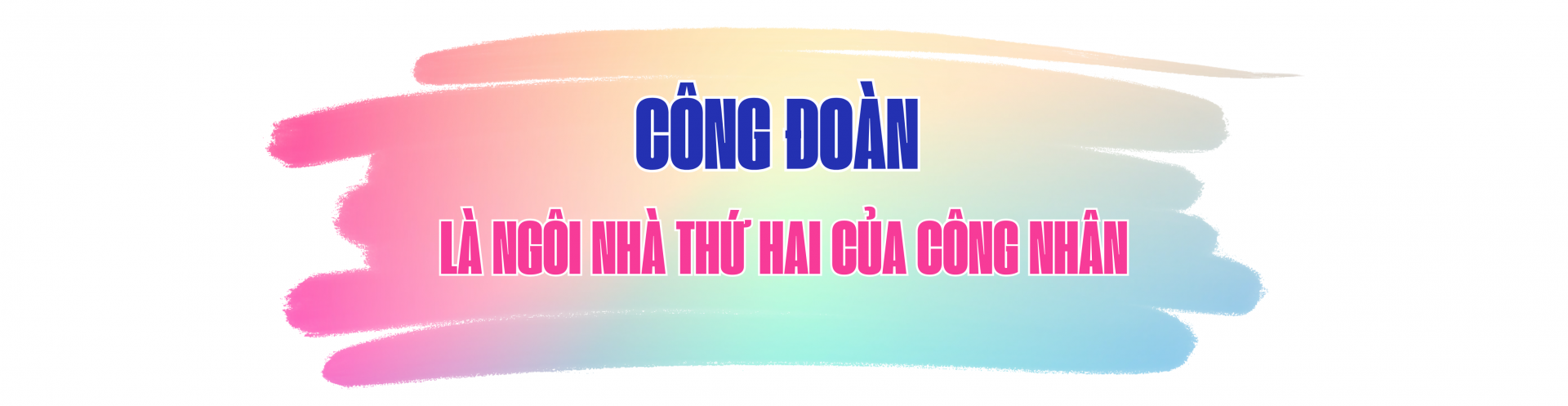 Tài sản quý giá nhất của chúng tôi là các bạn