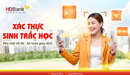 HDBank triển khai xác thực sinh trắc học để tăng cường an toàn giao dịch cho khách hàng