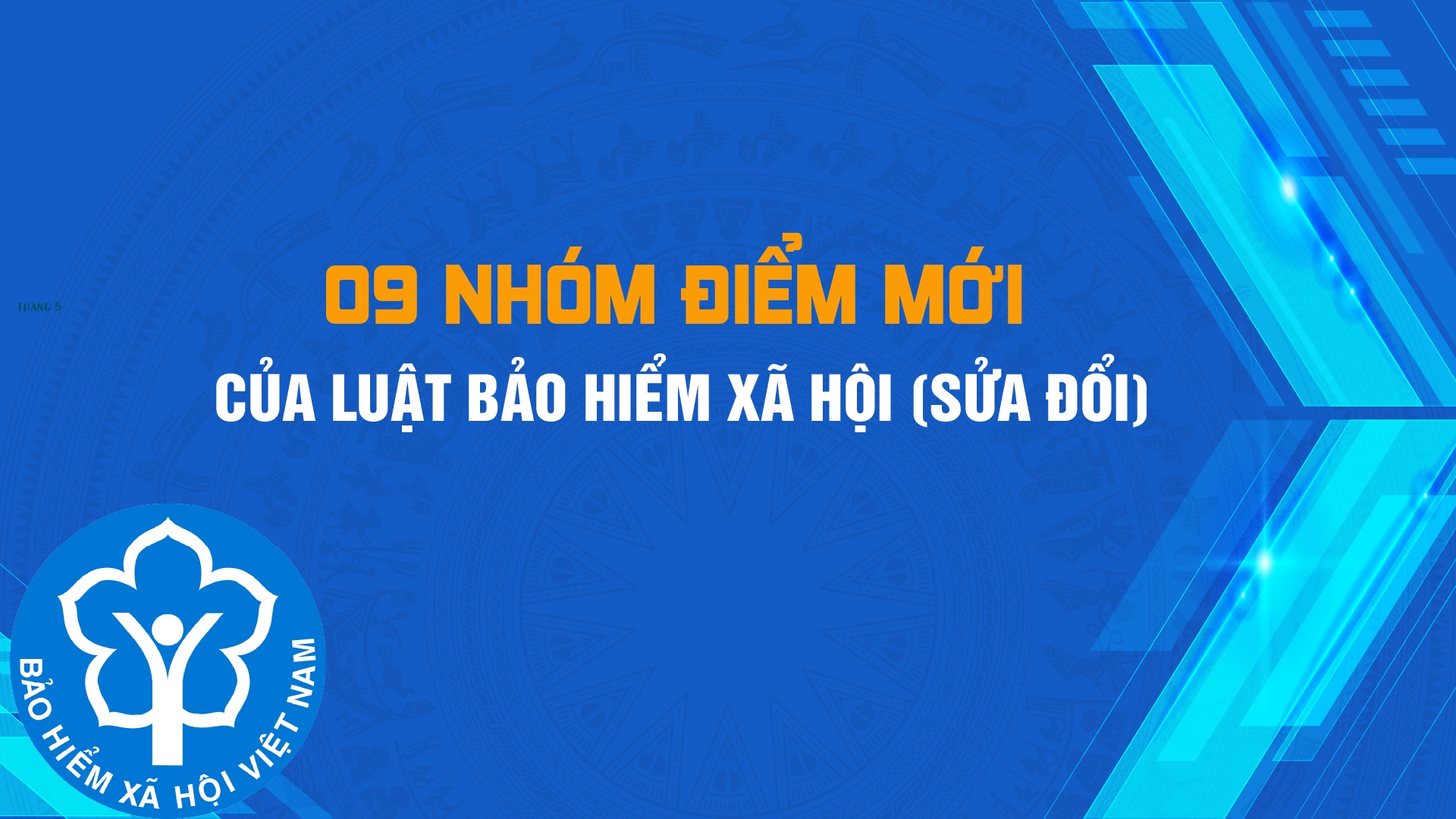 9 nhóm điểm mới của Luật Bảo hiểm xã hội (sửa đổi)