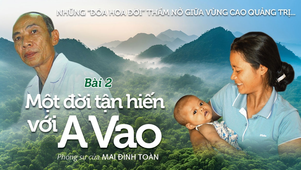 Bài 2: Một đời tận hiến với A Vao