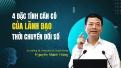 Bộ trưởng Nguyễn Mạnh Hùng chỉ ra 4 đặc tính cần có của lãnh đạo thời chuyển đổi số