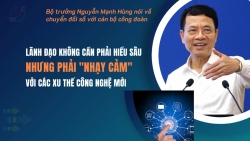 Lãnh đạo không cần hiểu sâu nhưng phải "nhạy cảm" với các xu thế công nghệ mới