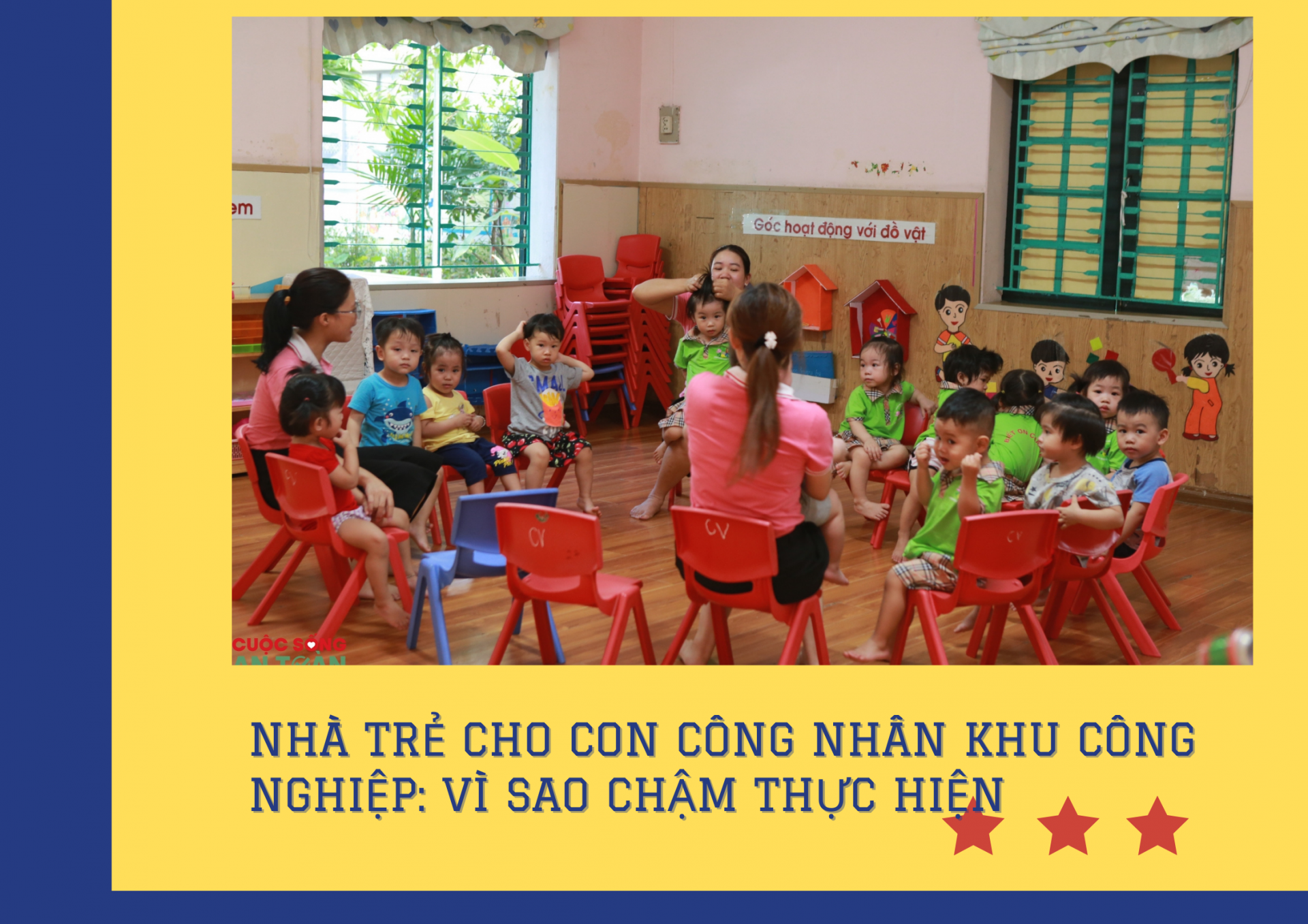 Nhà trẻ cho con công nhân khu công nghiệp: Vì sao chậm thực hiện?