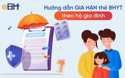 Hướng dẫn đóng BHXH tự nguyện, gia hạn thẻ BHYT theo hộ gia đình trên Cổng DVC Quốc gia