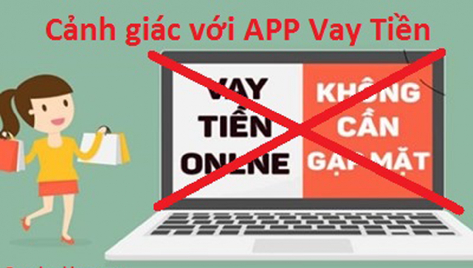 Hiểm họa từ việc vay tiền  qua APP ứng dụng