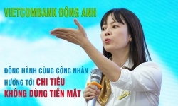 Vietcombank Đông Anh đồng hành cùng công nhân hướng tới chi tiêu không dùng tiền mặt