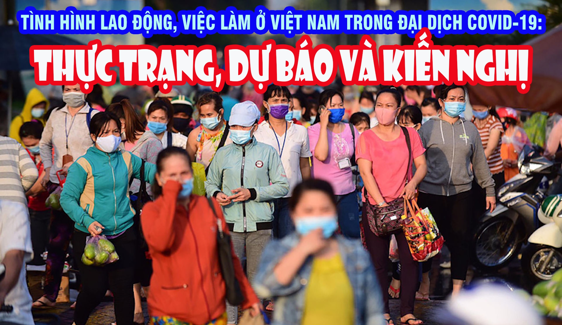 Thực trạng, dự báo và kiến nghị