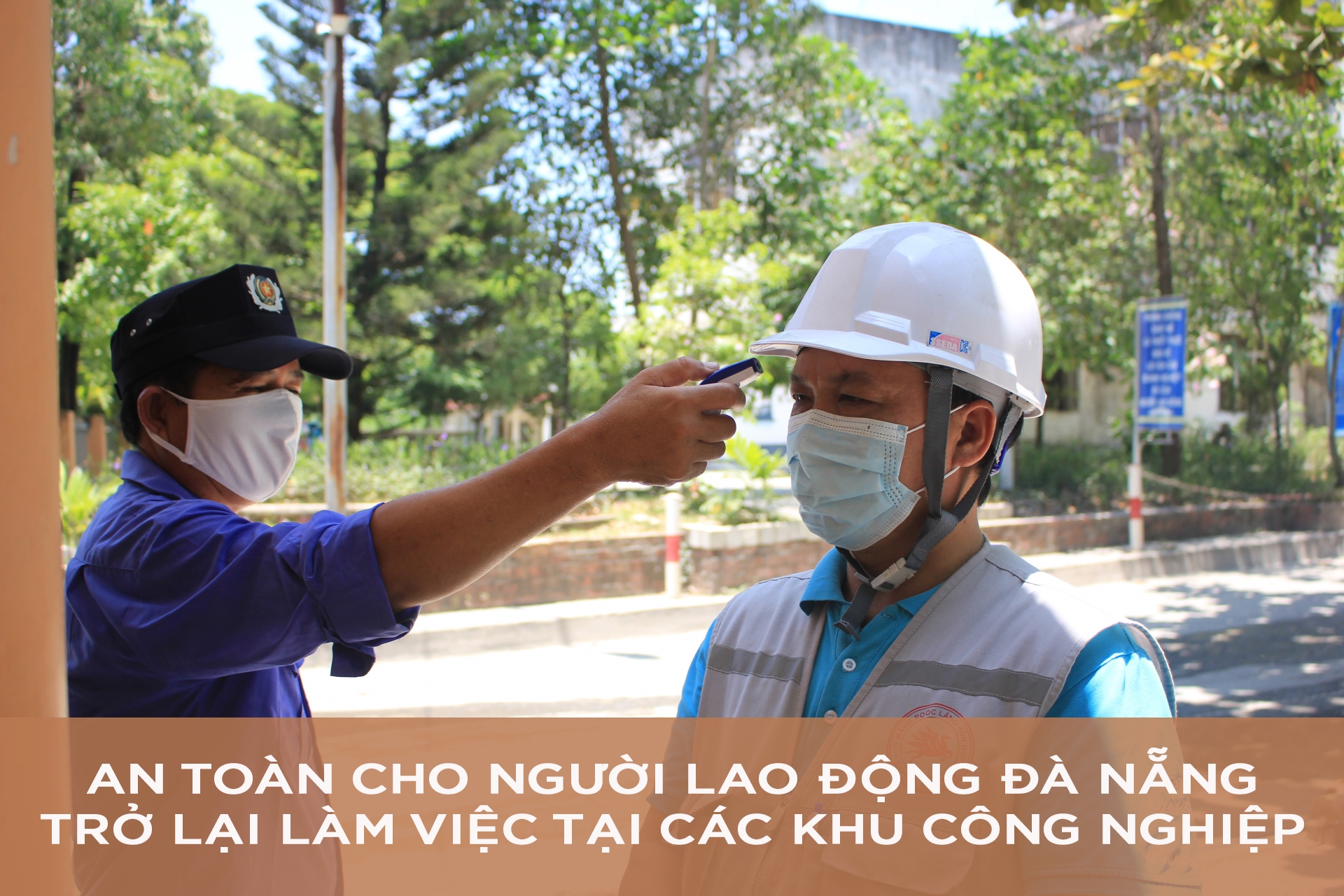 An toàn cho người lao động Đà Nẵng trở lại làm việc tại các khu công nghiệp