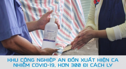 Khu công nghiệp An Đồn xuất hiện ca nhiễm Covid-19, hơn 300 người đi cách ly