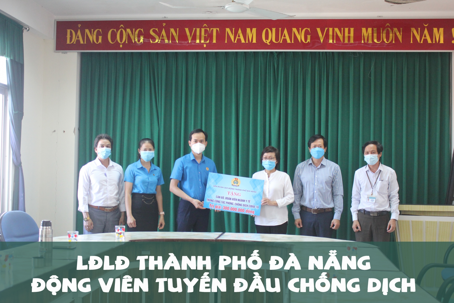 LĐLĐ thành phố Đà Nẵng động viên tuyến đầu chống   dịch