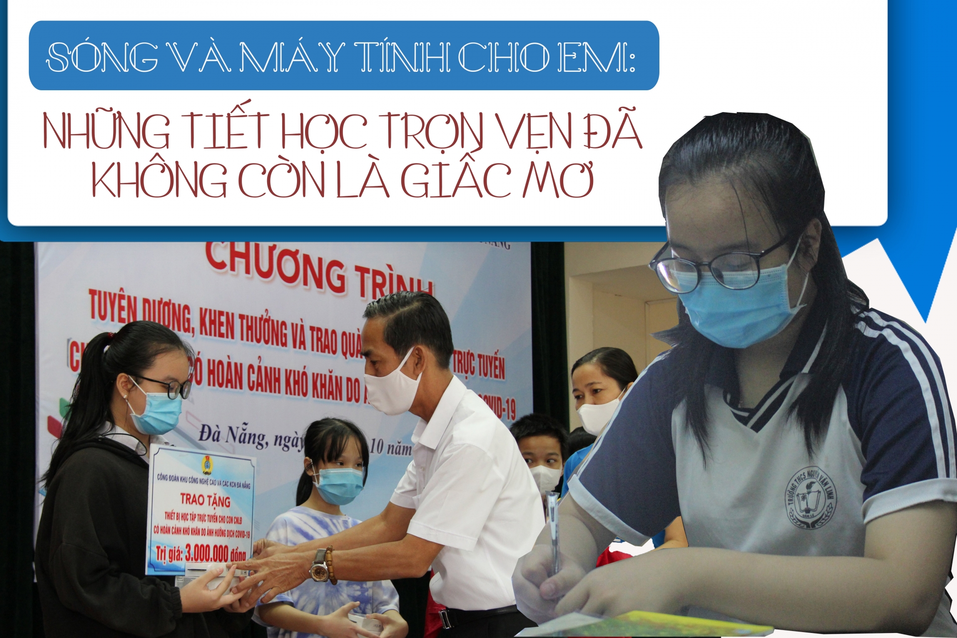 Sóng và máy tính cho em: Những tiết học trọn vẹn đã không còn là giấc mơ