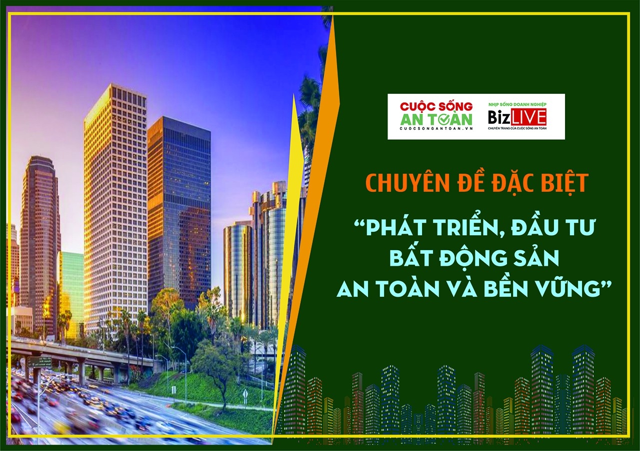 chuyen de dac biet phat trien dau tu bat dong san an toan va ben vung