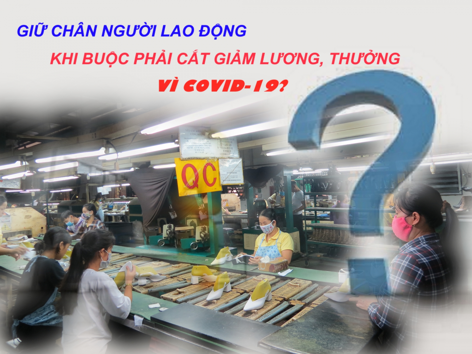 Làm sao để giữ chân người lao động khi buộc phải cắt giảm lương, thưởng vì Covid 19?