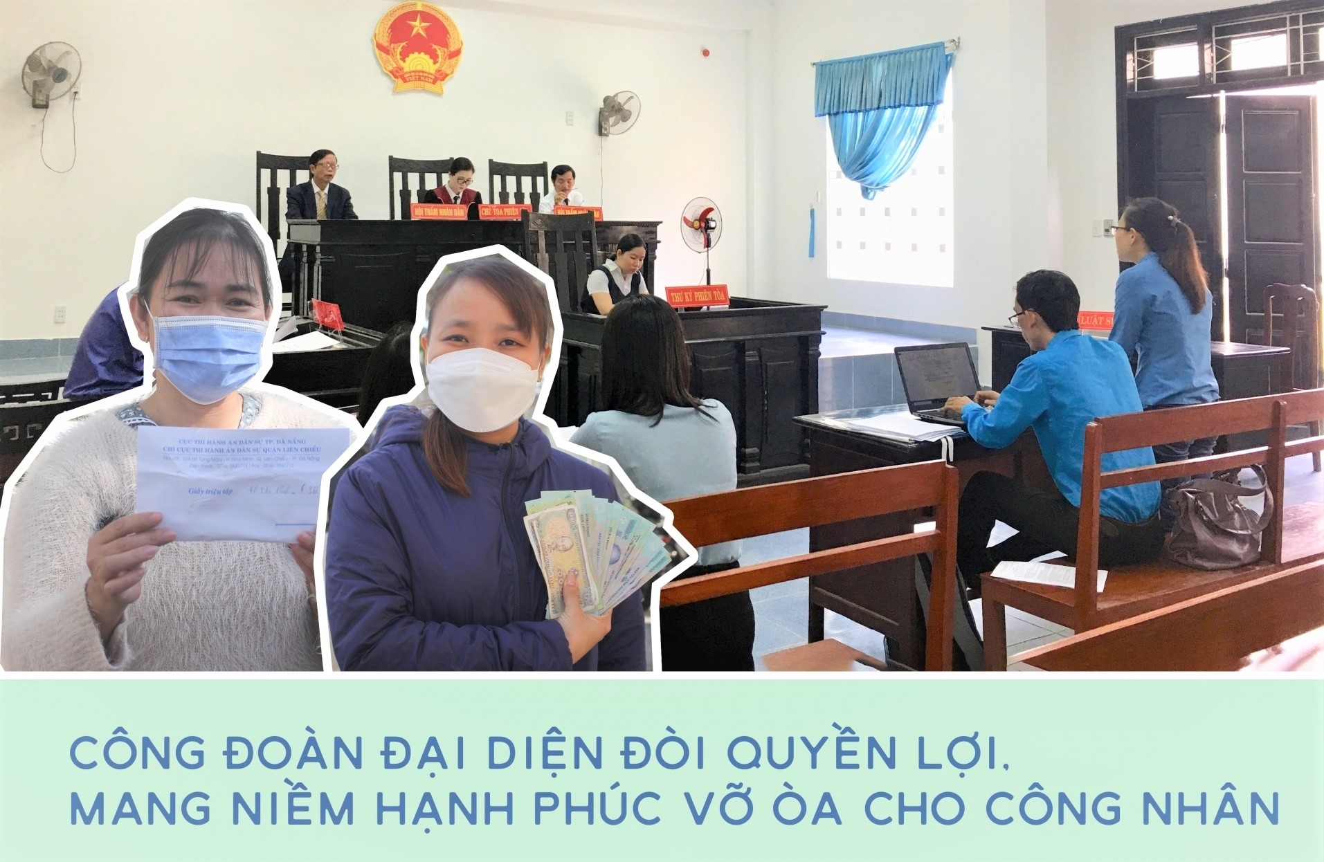 Công đoàn đại diện đòi quyền lợi, mang niềm hạnh phúc vỡ òa cho công nhân