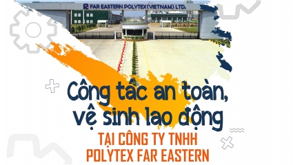 Công tác an toàn, vệ sinh lao động tại Công ty Polytex