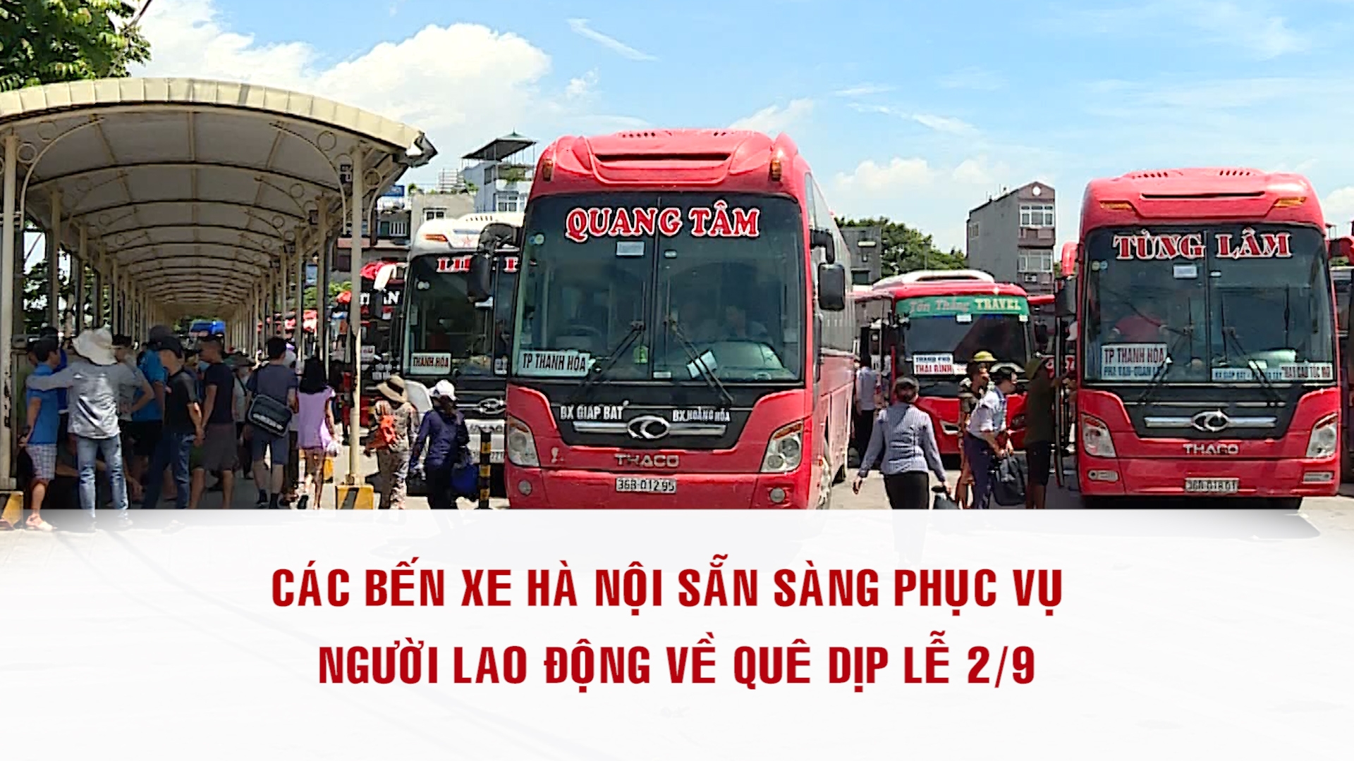 Các bến xe Hà Nội sẵn sàng phục vụ người lao động về quê dịp lễ 2/9