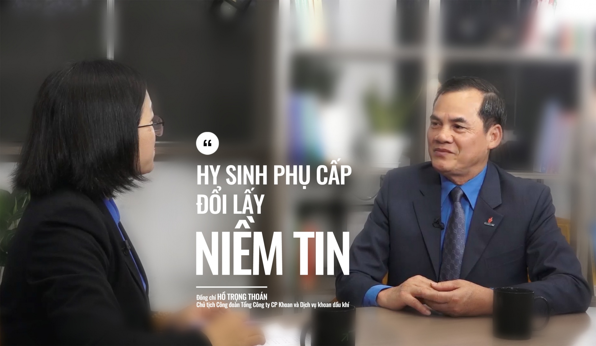 Talk Công đoàn: Hy sinh phụ cấp, đổi lấy niềm tin