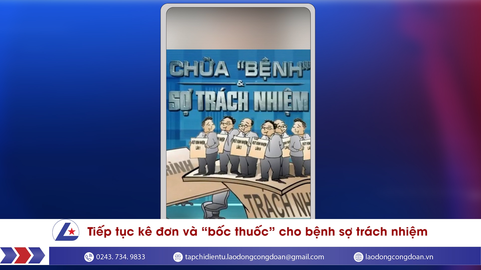 Tiếp tục kê đơn và “bốc thuốc” cho bệnh sợ trách nhiệm