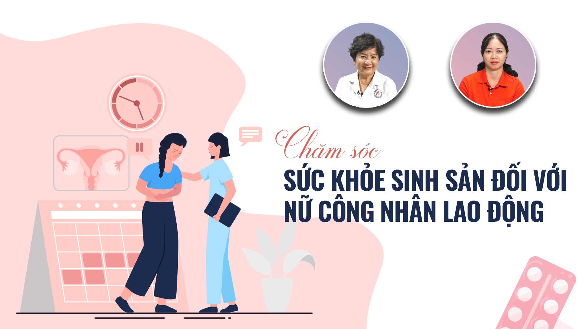 Muôn nẻo yêu thương số 12: Chăm sóc sức khỏe sinh sản đối với nữ công nhân lao động