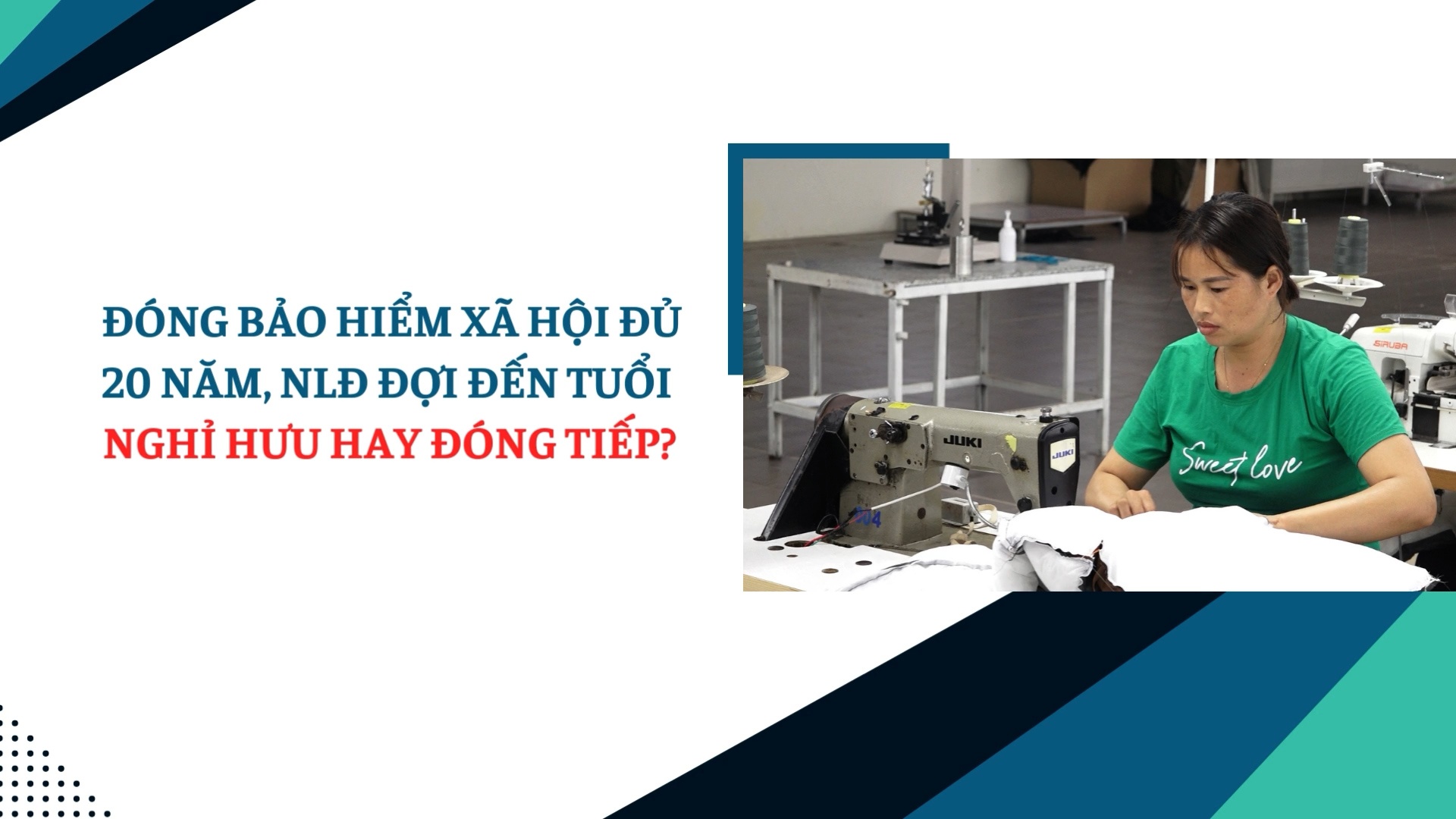 Đóng bảo hiểm xã hội đủ 20 năm, NLĐ đợi đến tuổi nghỉ hưu hay đóng tiếp?