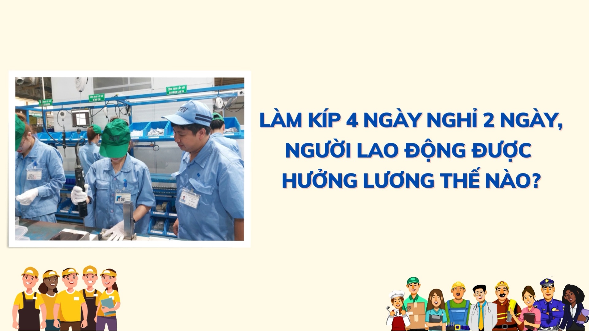 Làm kíp 4 ngày nghỉ 2 ngày, NLĐ được hưởng lương thế nào?