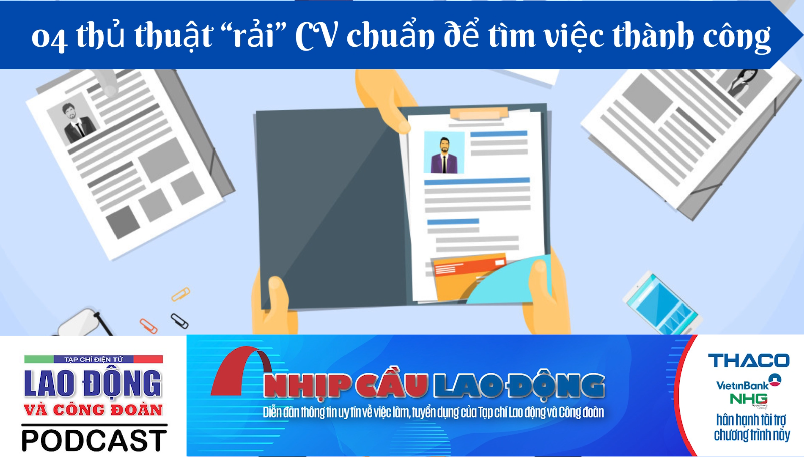 04 thủ thuật “rải” CV chuẩn để tìm việc thành công