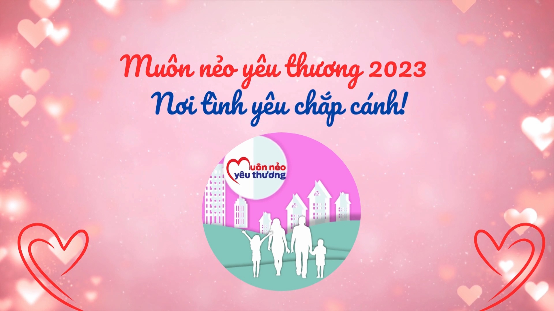 Muôn nẻo yêu thương 2023 - Nơi tình yêu chắp cánh