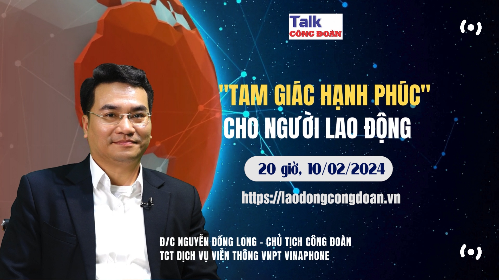 Đón xem Talk Công đoàn: "Tam giác hạnh phúc" cho người lao động