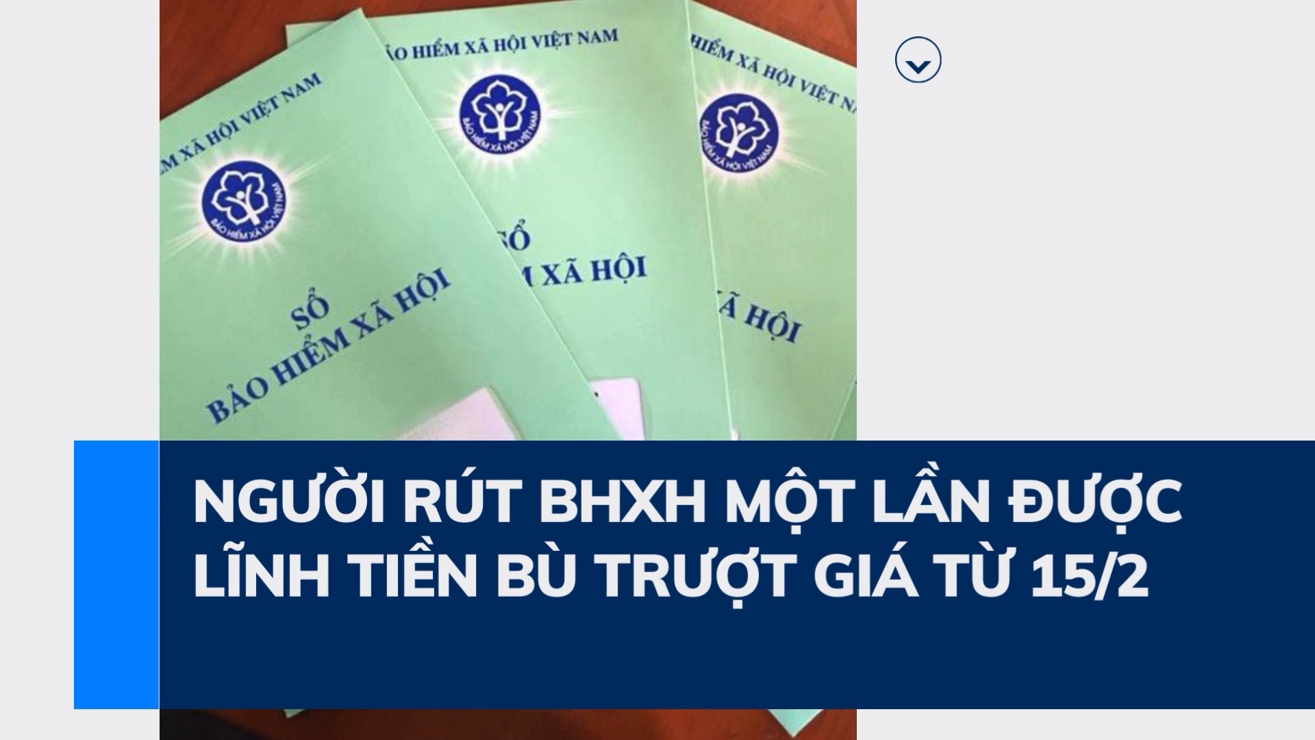 Người rút bảo hiểm xã hội một lần được lĩnh tiền bù trượt giá từ 15/2/2024