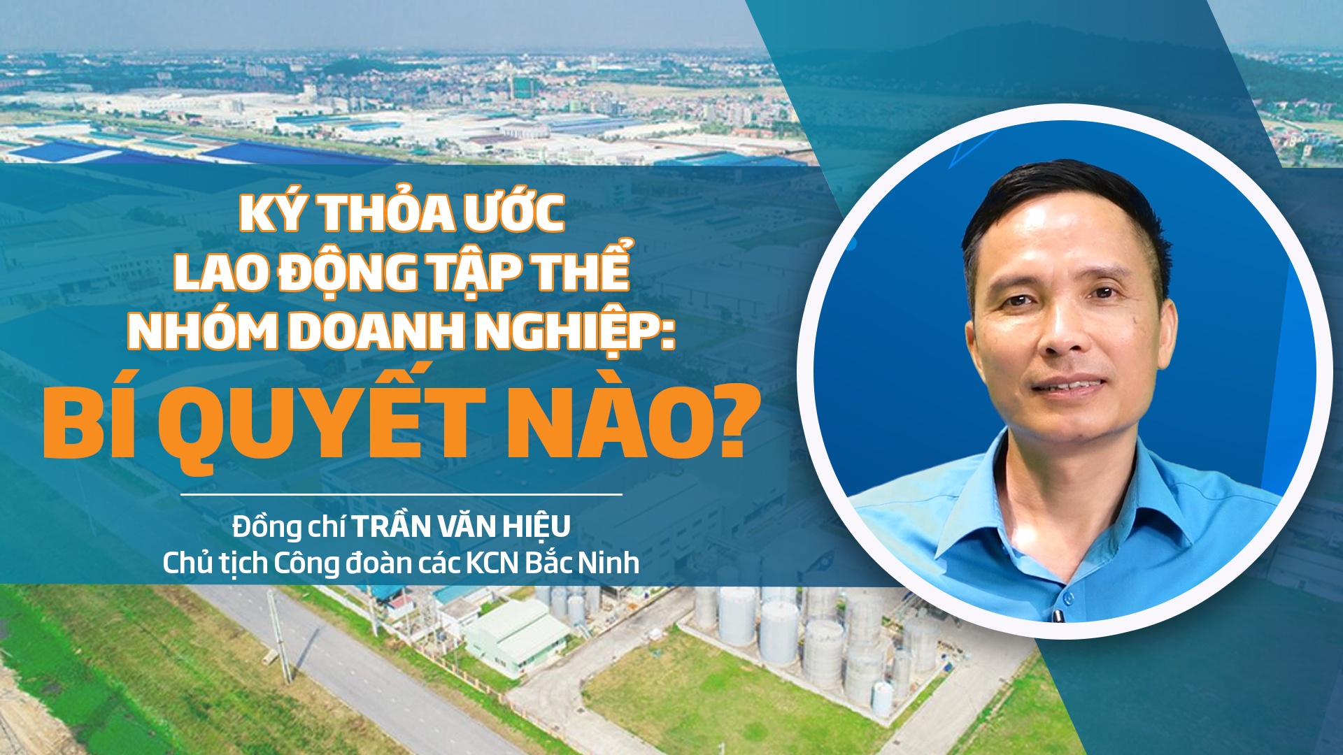 Talk Công đoàn: Ký thỏa ước lao động tập thể nhóm doanh nghiệp: Bí quyết nào?