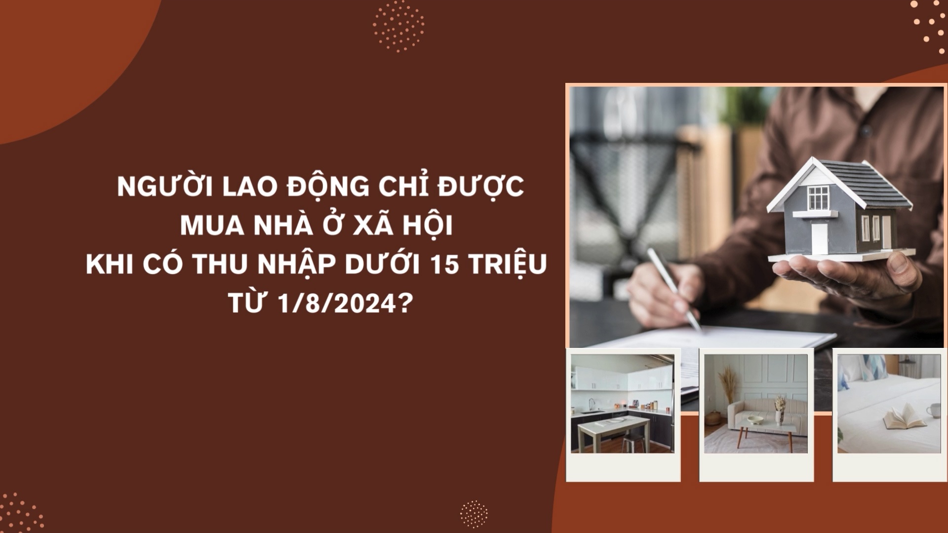 Người lao động chỉ được mua nhà ở xã hội khi có thu nhập dưới 15 triệu từ 1/8/2024?